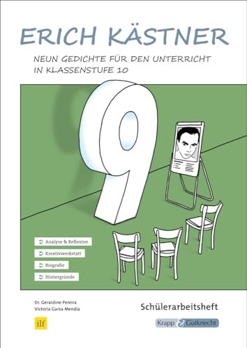 Erich Kästner – Neun Gedichte im Unterricht – Schülerarbeitsheft: Lernmittel, Aufgaben, Erläuterungen und Analysen, Heft (Balladen und Lyrik: Materialien für den handlungsorientierten Unterricht)