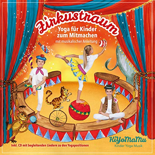 Zirkustraum: Yoga und Musik für Kinder zum mitmachen