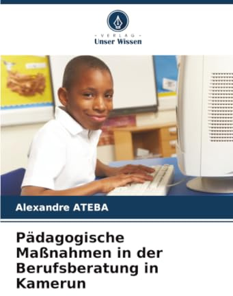 Pädagogische Maßnahmen in der Berufsberatung in Kamerun