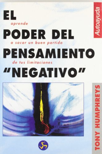 Poder del pensamiento negativo, el
