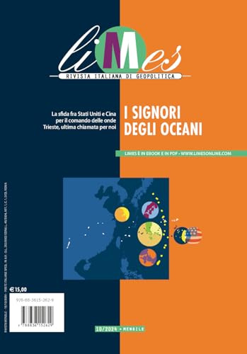 Limes. Rivista italiana di geopolitica. I signori degli oceani (2024) (Vol. 10)