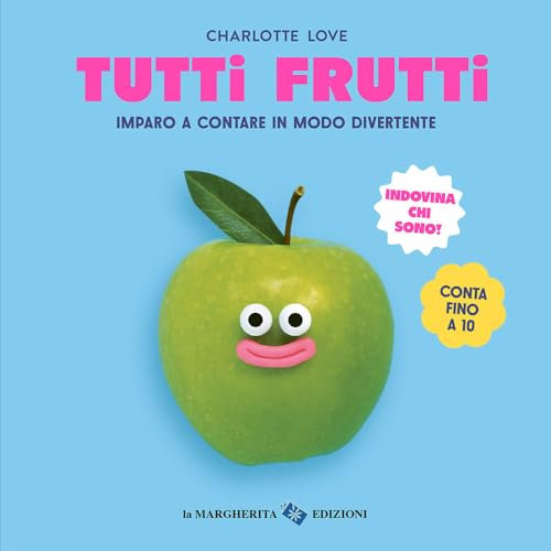 Tutti frutti. Ediz. a colori (Libri per i più piccoli)