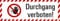 Aufkleber Kombi Sticker „Durchgang verboten!“ Warnhinweis Symbol ISO 7010 | 21 x 7,4 cm Made in Germany