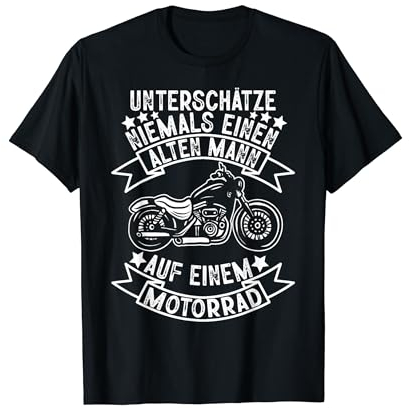 Unterschätze Niemals Alten Auf Motorrad Opa Biker Männer T-Shirt