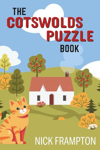 The Cotswolds Puzzle Book: Explore historic villages and the English countryside through trivia, word searches & crosswords (County Puzzle Books)