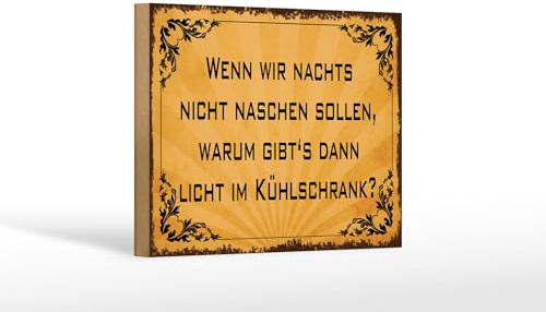 Femer Holzschild Spruch 12x18 cm Warum gibts dann Licht im Kühlschrank Deko Schild