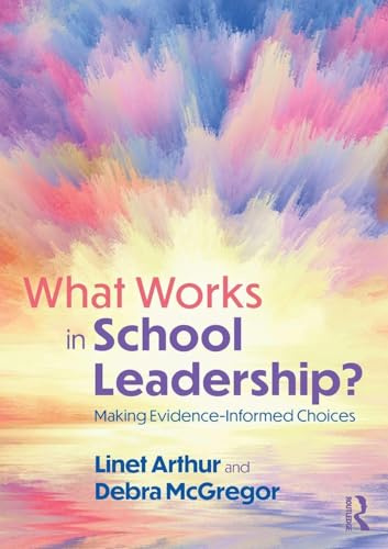 What Works in School Leadership?