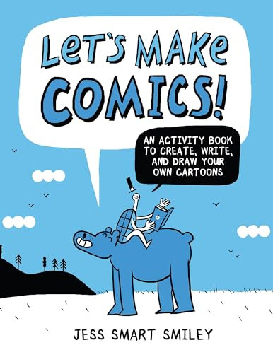 Let's Make Comics!: An Activity Book to Create, Write, and Draw Your Own Cartoons