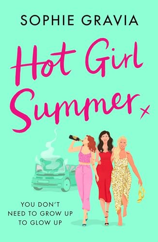 Hot Girl Summer: The sizzling, laugh-out-loud beach read you don’t want to miss!