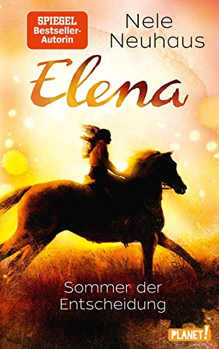 Elena – Ein Leben für Pferde 2: Sommer der Entscheidung: Romanserie der Bestsellerautorin (2)