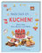 Heute back ich ... Kuchen!: Alles über Eier, Butter und Mehl. 20 leckere Rezepte mit Schritt-für-Schritt-Anleitungen. Für Kinder ab 6 Jahren