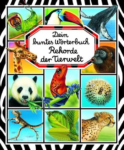 Dein buntes Wörterbuch Rekorde der Tierwelt