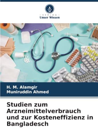 Studien zum Arzneimittelverbrauch und zur Kosteneffizienz in Bangladesch