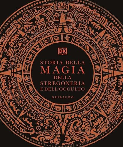 Storia della magia, della stregoneria e dell’occulto