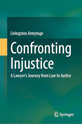 Confronting Injustice: A Lawyer’s Journey from Law to Justice