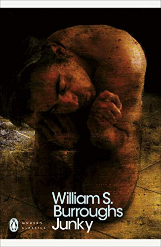 William Burroughs Junky (Penguin Modern Classics) /anglais