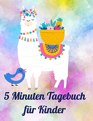 5 Minuten Tagebuch für Kinder: Dankbarkeitstagebuch für Dein Kind | 90 Tage lang für ein glücklicheres und zufriedenes Leben | Lerne Zufriedenheit, ... sein mit diesem tollen magischen Llama Design