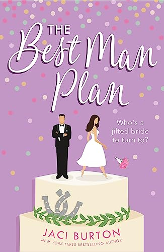 The Best Man Plan: A 'sweet and hot friends-to-lovers story' set in a gorgeous vineyard! (Boots and Bouquets)