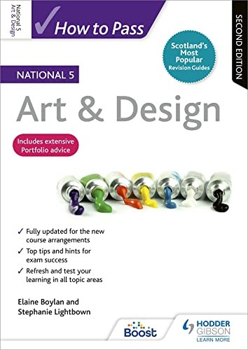 How to Pass National 5 Art & Design: Second Edition: For QS Exams