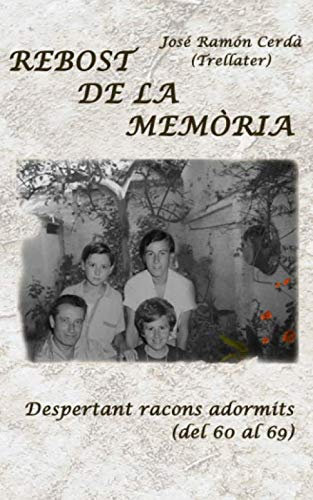 Rebost de la memòria: Despertant racons adormits (Del 60 al 69)