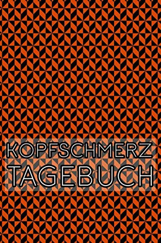 Kopfschmerz Tagebuch: Migränetagebuch für 1 Jahr Schmerztagebuch für Kopfschmerzen schnelles Protokoll zum Ankreuzen ca. A5