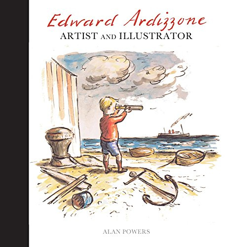 Edward Ardizzone: Artist and Illustrator
