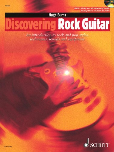Discovering Rock Guitar: Eine Einführung in Rock und Pop-Styles, Technik, Sound und Ausrüstung. Gitarre. (Schott Pop-Styles)