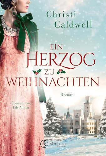 Ein Herzog zu Weihnachten: Roman
