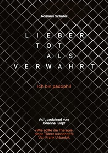 Lieber tot als verwahrt. Autobiografie eines Verwahrten. Strafvollzug und Verwahrung in der Schweiz. Kampf um ein gerechtes Verfahren.: Ich bin ... - das Leben damit ist eine Herausforderung.