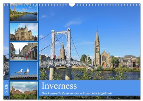 Inverness (Wandkalender 2026 DIN A3 quer), CALVENDO Monatskalender: Ein abwechslungsreicher Spaziergang durch eine interessante Stadt (CALVENDO Orte)