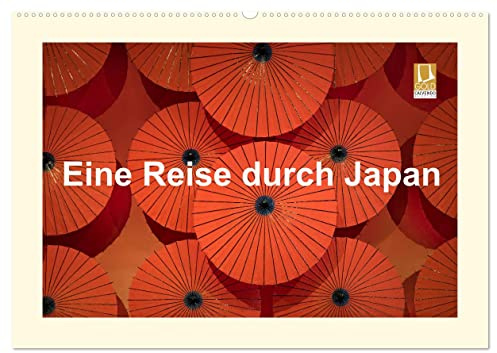 Eine Reise durch Japan (Wandkalender 2026 DIN A2 quer), CALVENDO Monatskalender: Fotografien einer Japanreise erhalten die schönsten Momente auf ewig. (CALVENDO Orte)