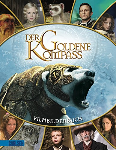 His Dark Materials: Der Goldene Kompass - Das Filmbilder-Buch