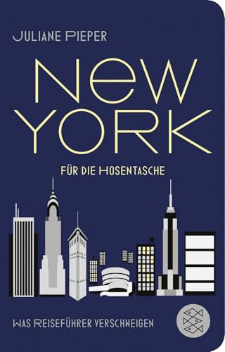 New York für die Hosentasche: Was Reiseführer verschweigen | Geschenkausgabe im Miniformat (Fischer Taschenbibliothek)