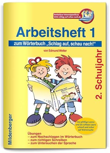 Schlag auf, schau nach!. Wörterbücher und Hefte für die Grundschule / Schlag auf, schau nach! – Arbeitsheft 1, alle Bundesländer, Altausgabe: 2. Schuljahr