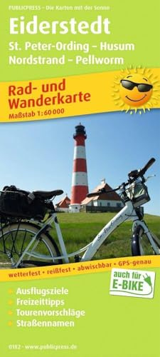 Publicpress Rad- und Wanderkarte Eiderstedt, St. Peter-Ording, Husum, Nordstrand, Pellworm 1:60.000: Rad- und Wanderkarte mit Ausflugszielen und ... 1:60 000 (Rad- und Wanderkarte: RuWK)