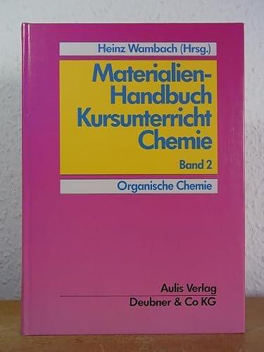Materialien-Handbuch Kursunterricht Chemie / Organische Chemie