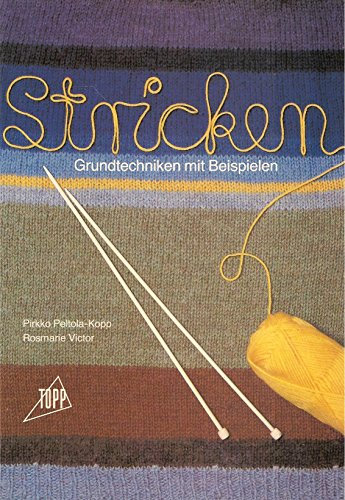 Stricken: Grundtechniken mit Beispielen