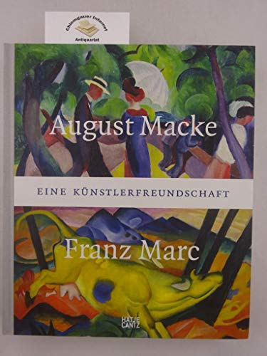 August Macke und Franz Marc: Eine Künstlerfreundschaft