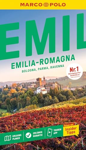 MARCO POLO Reiseführer Emilia-Romagna, Bologna, Parma, Ravenna: Reisen mit Insider-Tipps. Inkl. kostenloser Touren-App
