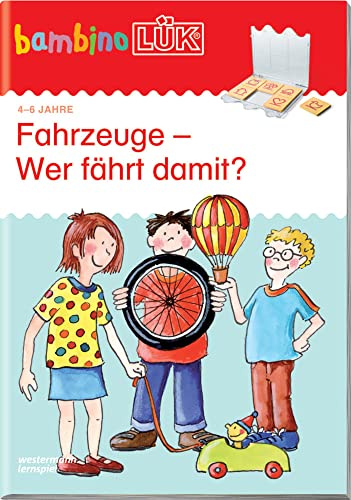 bambinoLÜK: 4/5/6 Jahre - Vorschule Fahrzeuge - Wer fährt damit? (bambinoLÜK-Übungshefte: Vorschule)