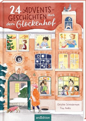 24 Adventsgeschichten aus dem Glockenhof: Ein Adventskalenderbuch mit 24 Kapiteln zum Vorlesen | für die ganze Familie