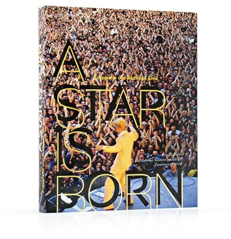 A Star Is Born: Fotografie und Rock seit Elvis