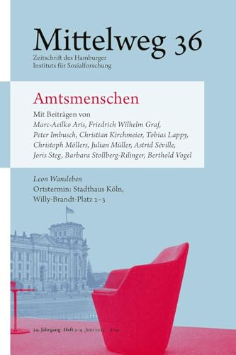 Amtsmenschen: Mittelweg 36, Heft 3-4 Juni/Juli 2025