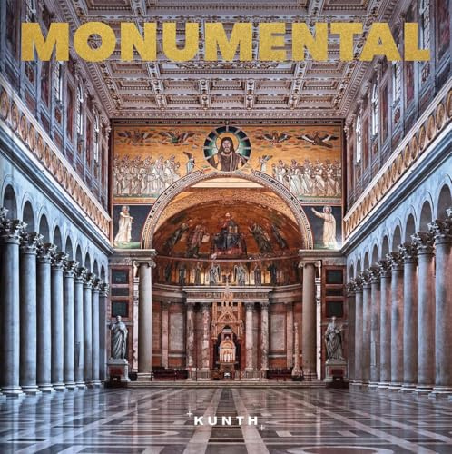 KUNTH Bildband Monumental: Architektur der Jahrtausende