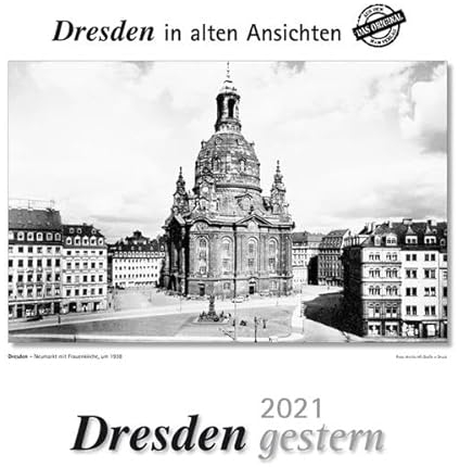 Dresden gestern 2021: Dresden in alten Ansichten
