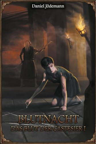 Blutnacht - Das Blut der Castesier I (Das Schwarze Auge – Roman)