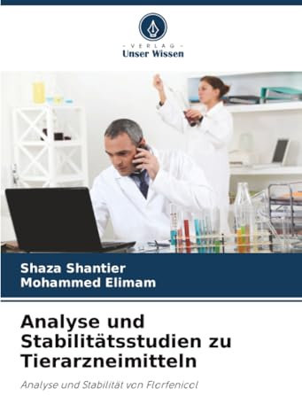 Analyse und Stabilitätsstudien zu Tierarzneimitteln: Analyse und Stabilität von Florfenicol