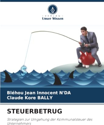 STEUERBETRUG: Strategien zur Umgehung der Kommunalsteuer des Unternehmers
