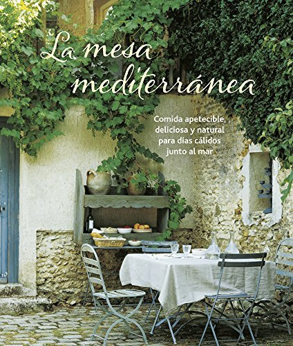 La mesa mediterránea (COCINA Y VINOS)