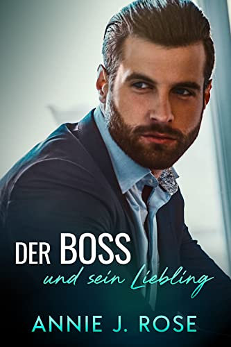 Der Boss und sein Liebling: Liebesroman